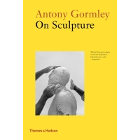 Zdjęcie Książka Antony Gormley o rzeźbie - Thames & Hudson